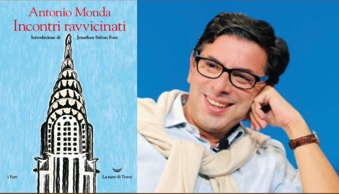 Incontri ravvicinati, Antonio Monda