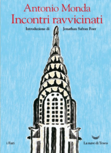 Incontri ravvicinati, Antonio Monda